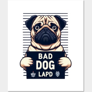 Bad Dog Pug Los Angeles Polic Department Mugshot Posters and Art